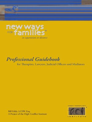 cover image of New Ways for Families in Divorce or Separation: Professional Guidebook: For Therapists, Lawyers, Judicial Officers and Mediators